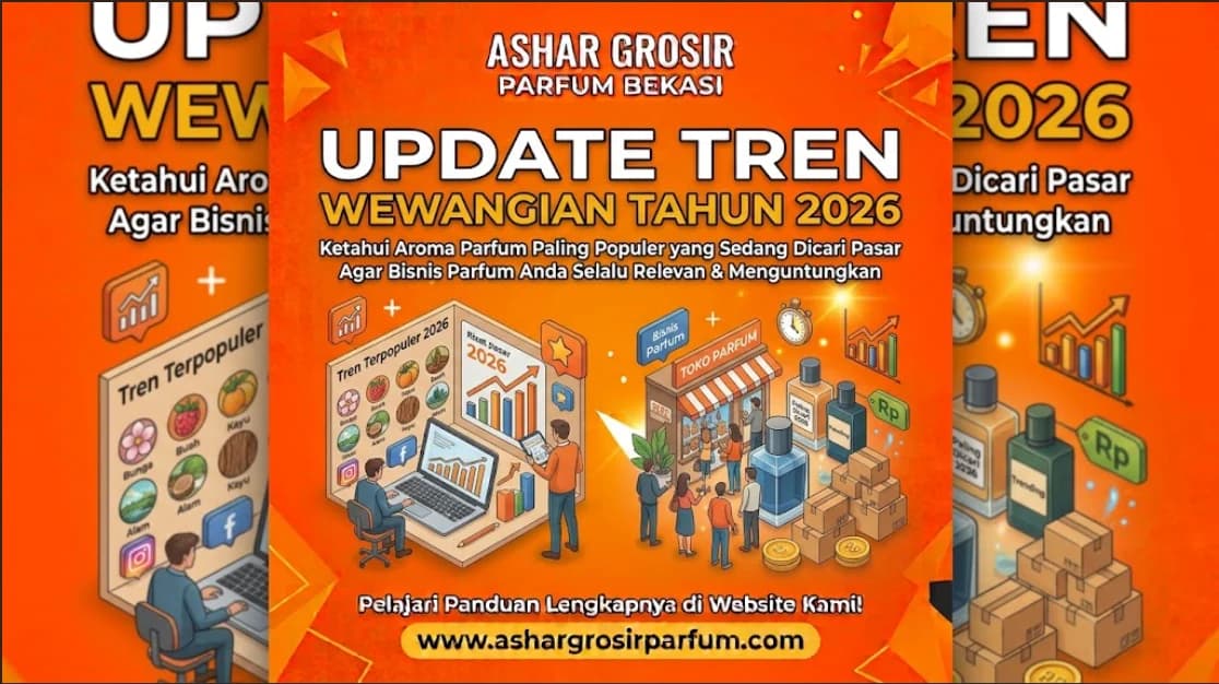 Tren Wewangian 2026: Aroma Parfum Paling Populer yang Wajib Anda Stok